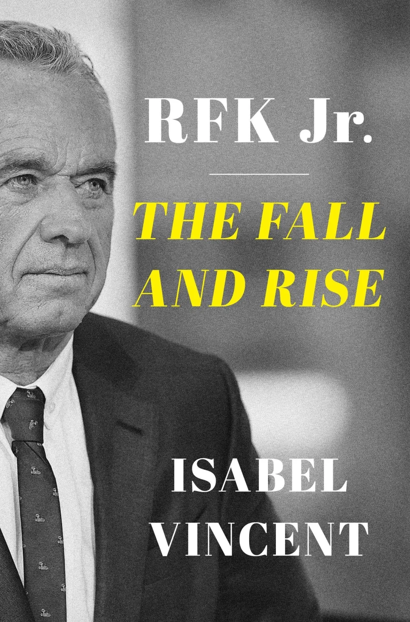 Cover: 9780063472280 | RFK Jr. | The Fall and Rise | Isabel Vincent | Buch | Englisch | 2026