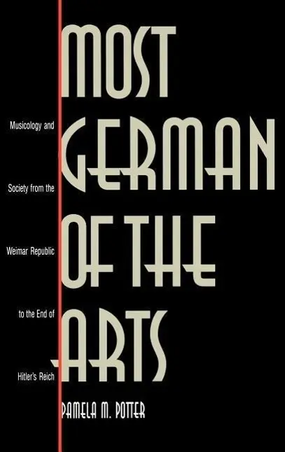 Cover: 9780300072280 | Most Germans of the Arts – Musicology &amp; Society form the Weimar...