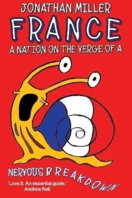 Cover: 9781783342280 | France, a Nation on the Verge of a Nervous Breakdown | Jonathan Miller