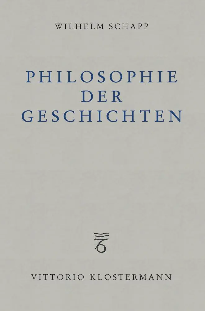 Cover: 9783465042280 | Philosophie der Geschichten | Wilhelm Schapp | Taschenbuch | 352 S.