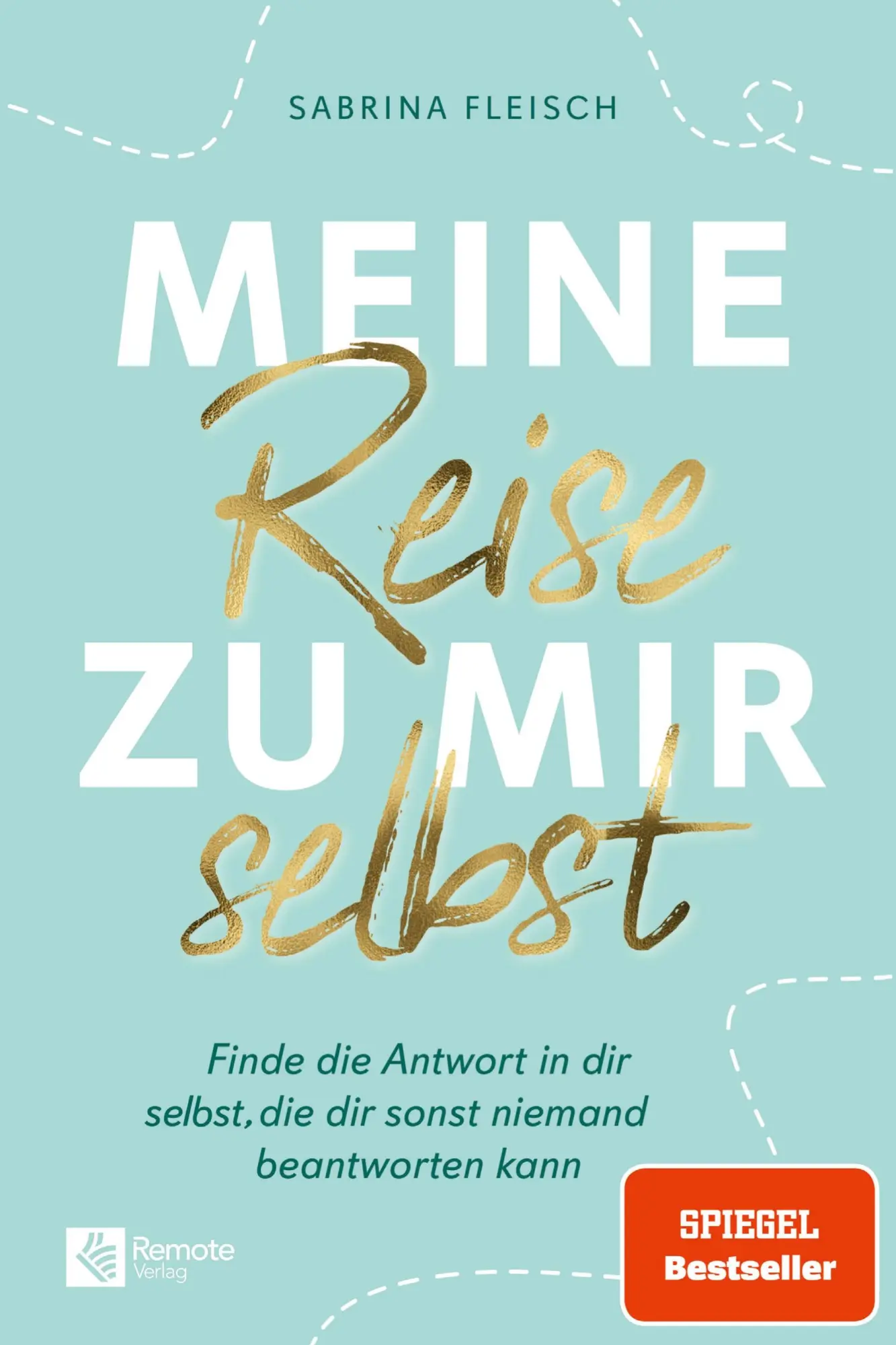 Cover: 9783948642280 | Meine Reise zu mir selbst | Sabrina Fleisch | Taschenbuch | 362 S.