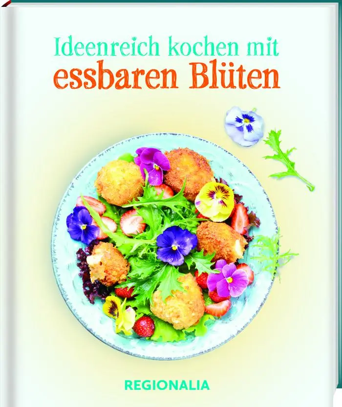 Cover: 9783955402280 | Ideenreich kochen mit essbaren Blüten | Martina Gonser | Buch | 128 S.
