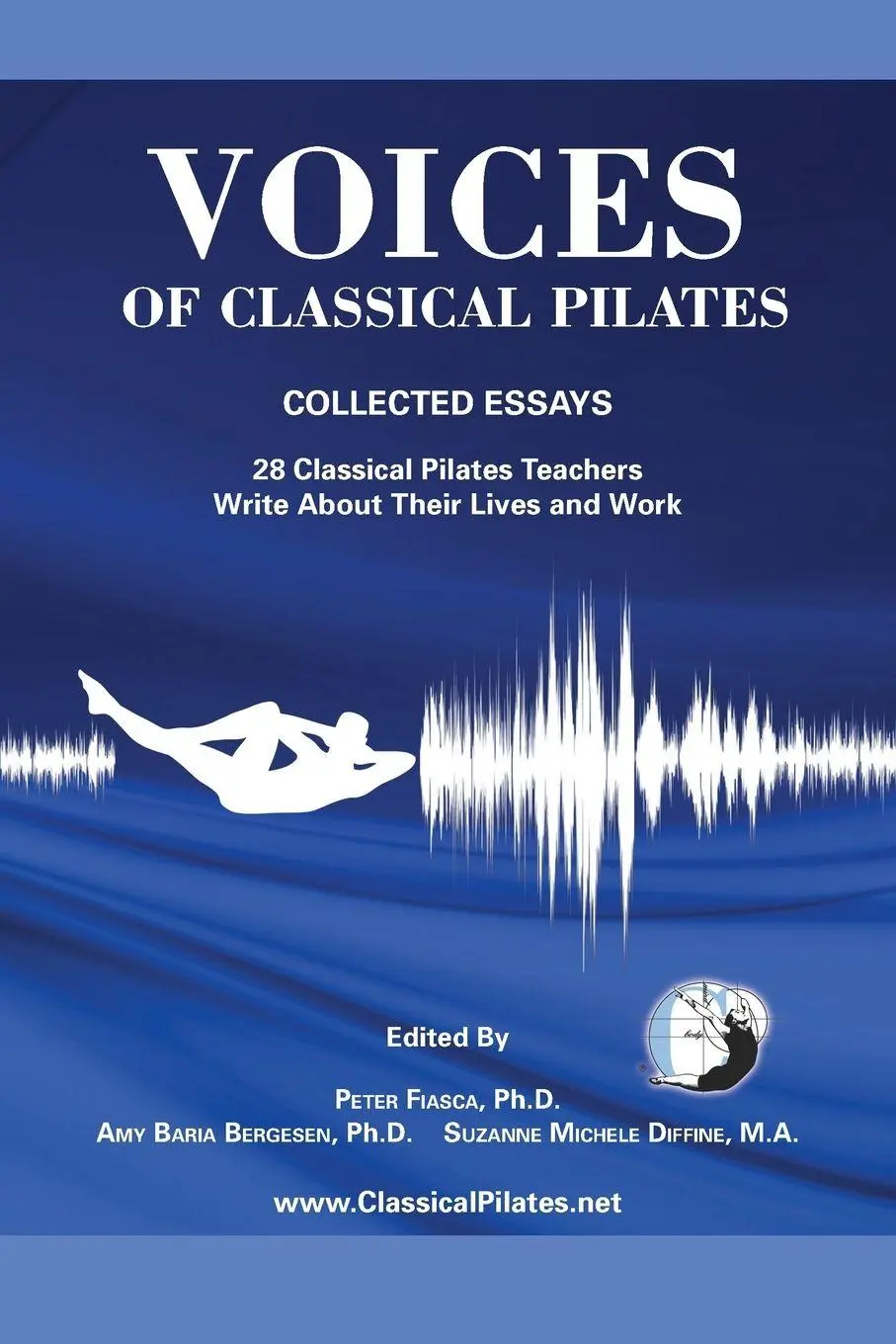 Cover: 9780615672380 | Voices of Classical Pilates | Peter Fiasca (u. a.) | Taschenbuch