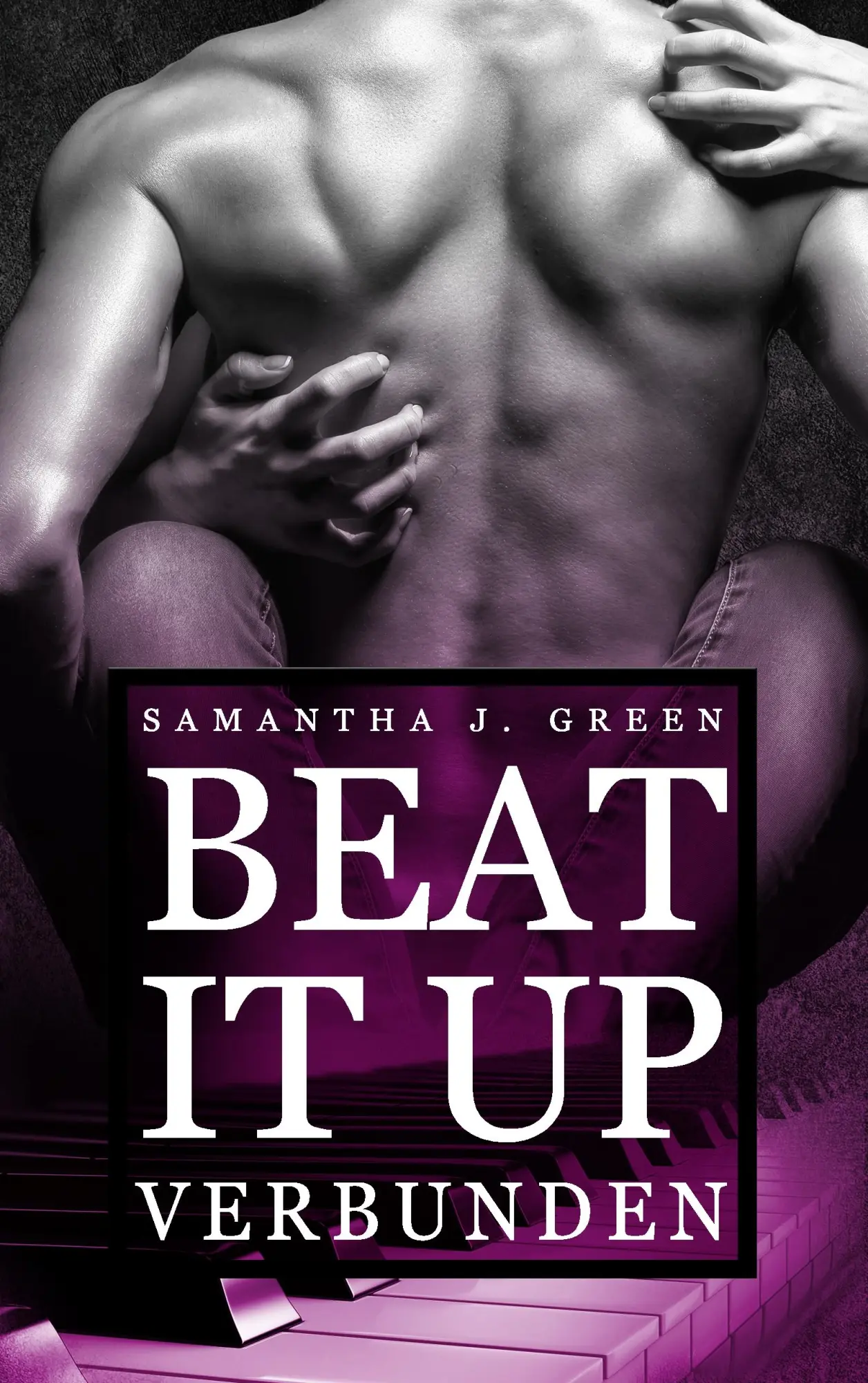 Cover: 9783743152380 | Beat it up - Verbunden | Samantha J. Green | Taschenbuch | 360 S.