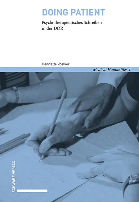 Cover: 9783796552380 | Doing Patient | Psychotherapeutisches Schreiben in der DDR | Voelker