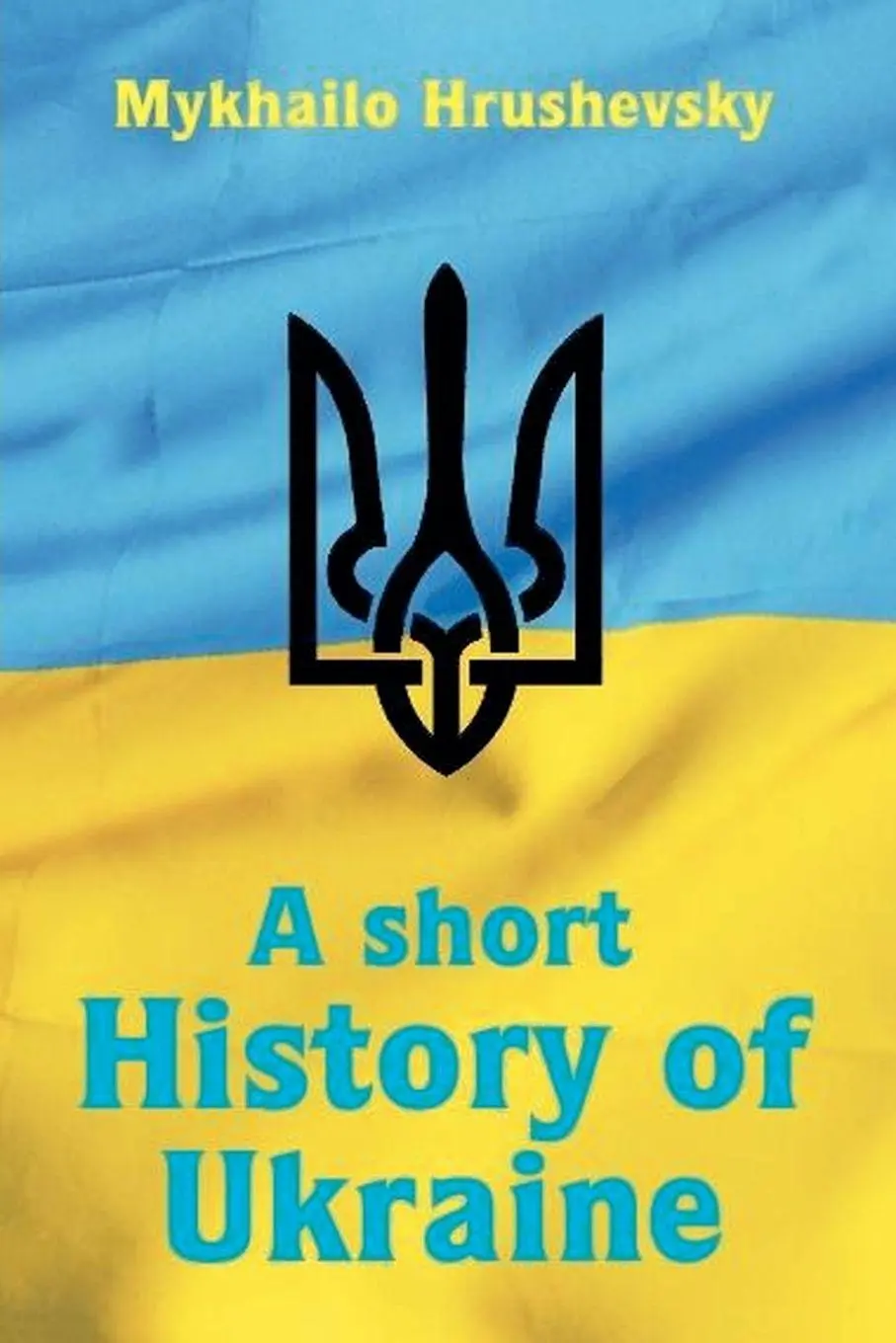 Cover: 9798233552380 | A short History of Ukraine | Mykhailo Hrushevsky | Taschenbuch | 2026