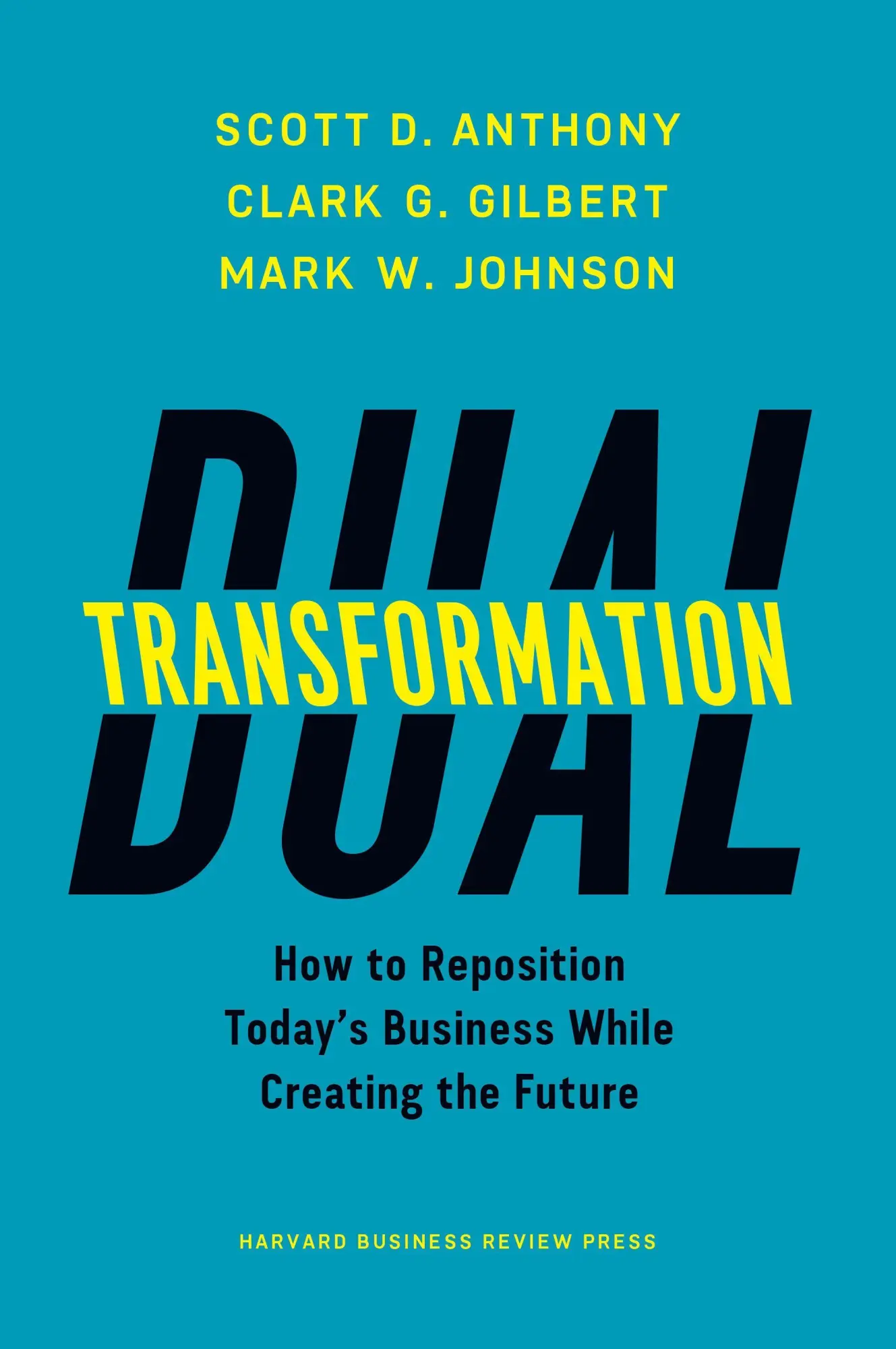 Cover: 9781633692480 | Dual Transformation | Scott D Anthony (u. a.) | Buch | 272 S. | 2017