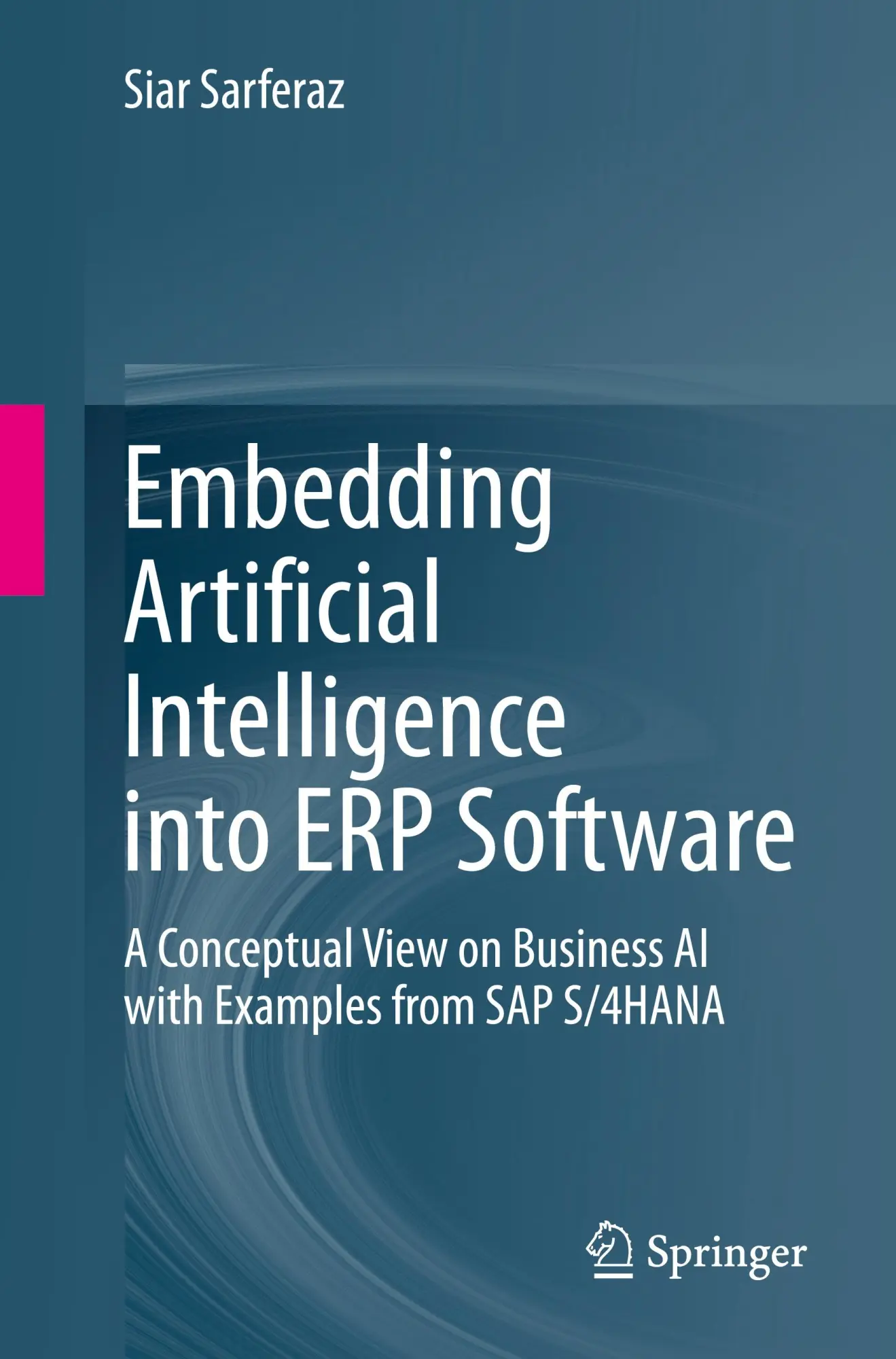 Cover: 9783031542480 | Embedding Artificial Intelligence into ERP Software | Siar Sarferaz