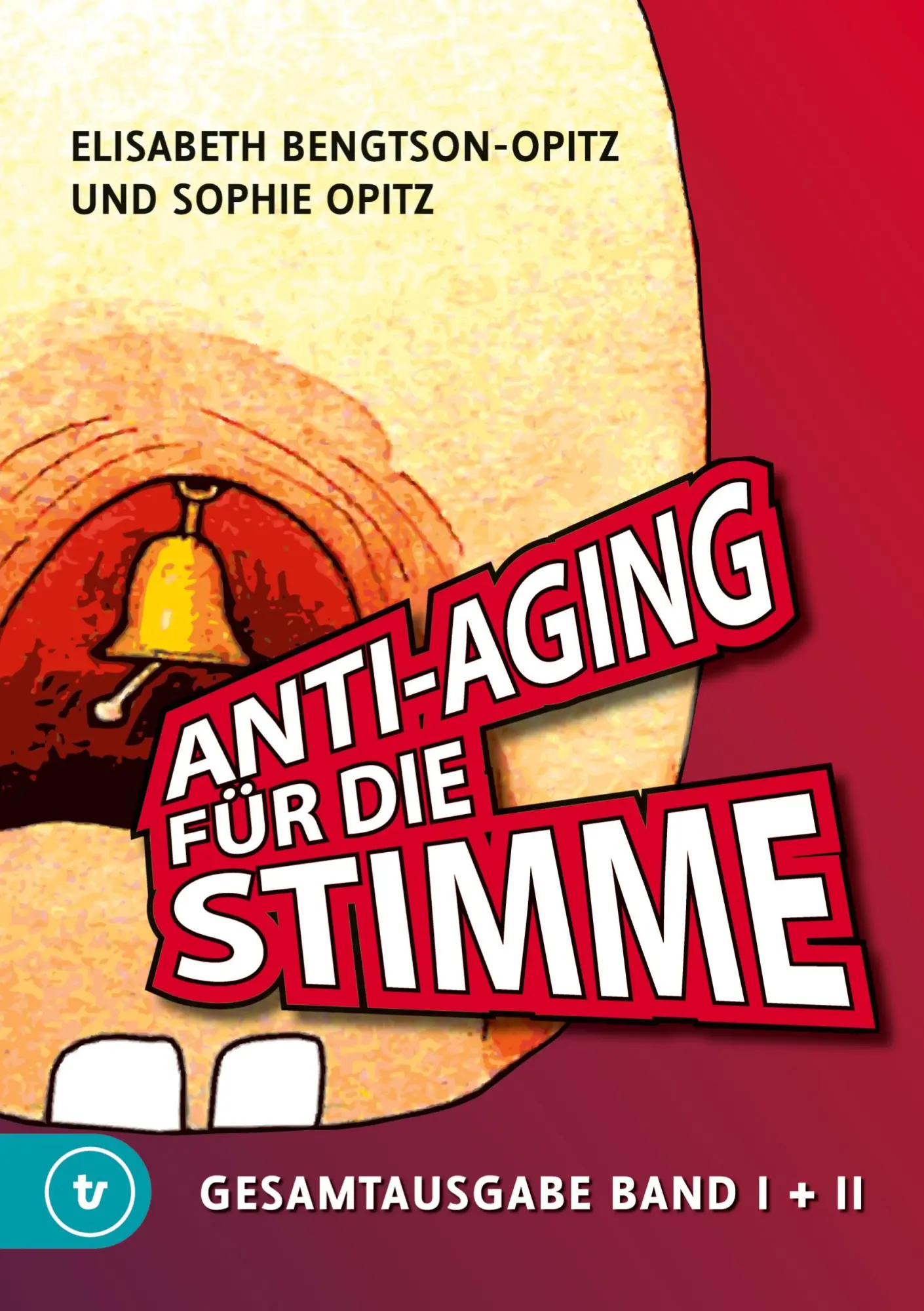 Cover: 9783347902480 | Anti-Aging für die Stimme Gesamtausgabe | Sophie Opitz (u. a.) | Buch Cover: 9783347902480 | Anti-Aging für die Stimme Gesamtausgabe | Sophie Opitz (u. a.) | Buch
