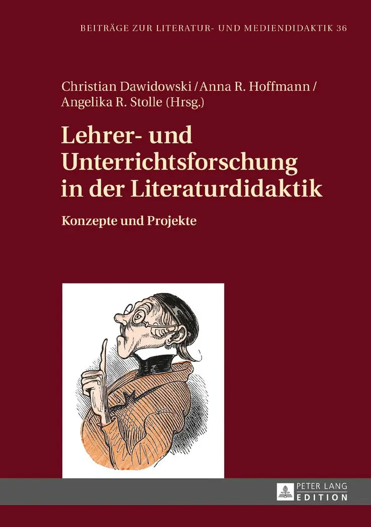 Cover: 9783631722480 | Lehrer- und Unterrichtsforschung in der Literaturdidaktik | Buch Cover: 9783631722480 | Lehrer- und Unterrichtsforschung in der Literaturdidaktik | Buch