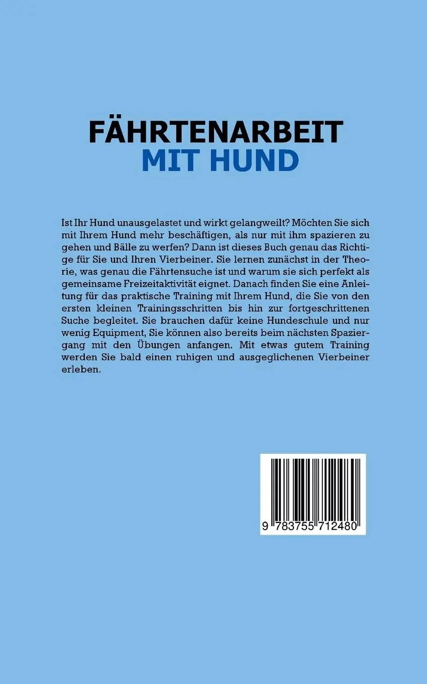 Rückseite: 9783755712480 | Fährtenarbeit mit Hund - für Anfänger: Wie Sie mit spielerischem...