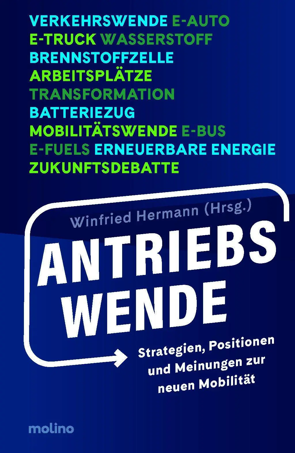 Cover: 9783911682480 | Antriebswende | Strategien, Meinungen, Positionen zur neuen Mobilität