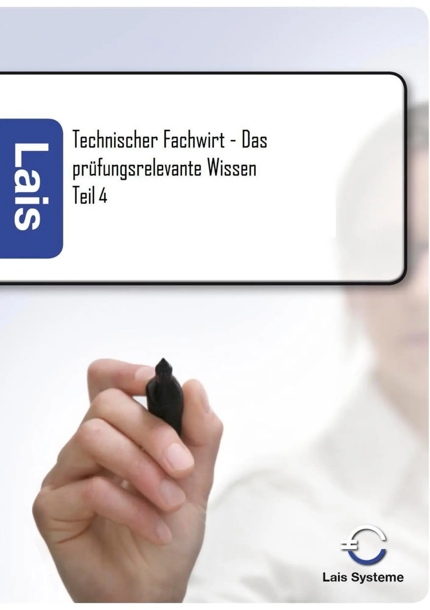 Cover: 9783941902480 | Technischer Fachwirt - Das prüfungsrelevante Wissen | Teil 4 | Padberg