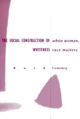 Cover: 9780816622580 | White Women, Race Matters | The Social Construction of Whiteness