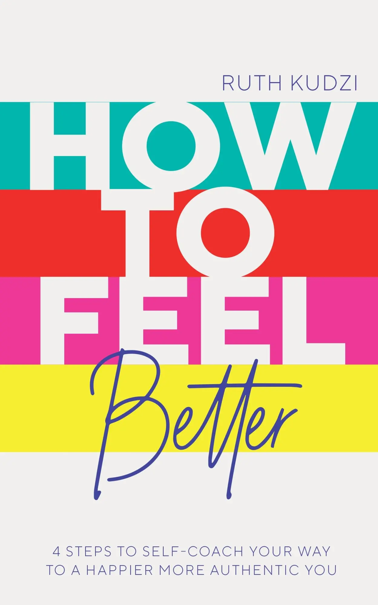 Cover: 9781801292580 | How to Feel Better | Ruth Kudzi | Taschenbuch | Englisch | 2023
