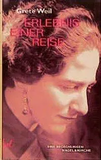 Cover: 9783312002580 | Erlebnis einer Reise | Drei Begegnungen | Grete Weil | Buch | 158 S.