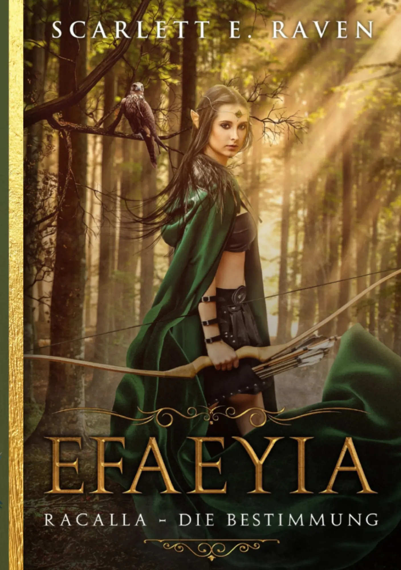 Cover: 9783384832580 | Efaeyia | Racalla - die Bestimmung | Scarlett E. Raven | Taschenbuch