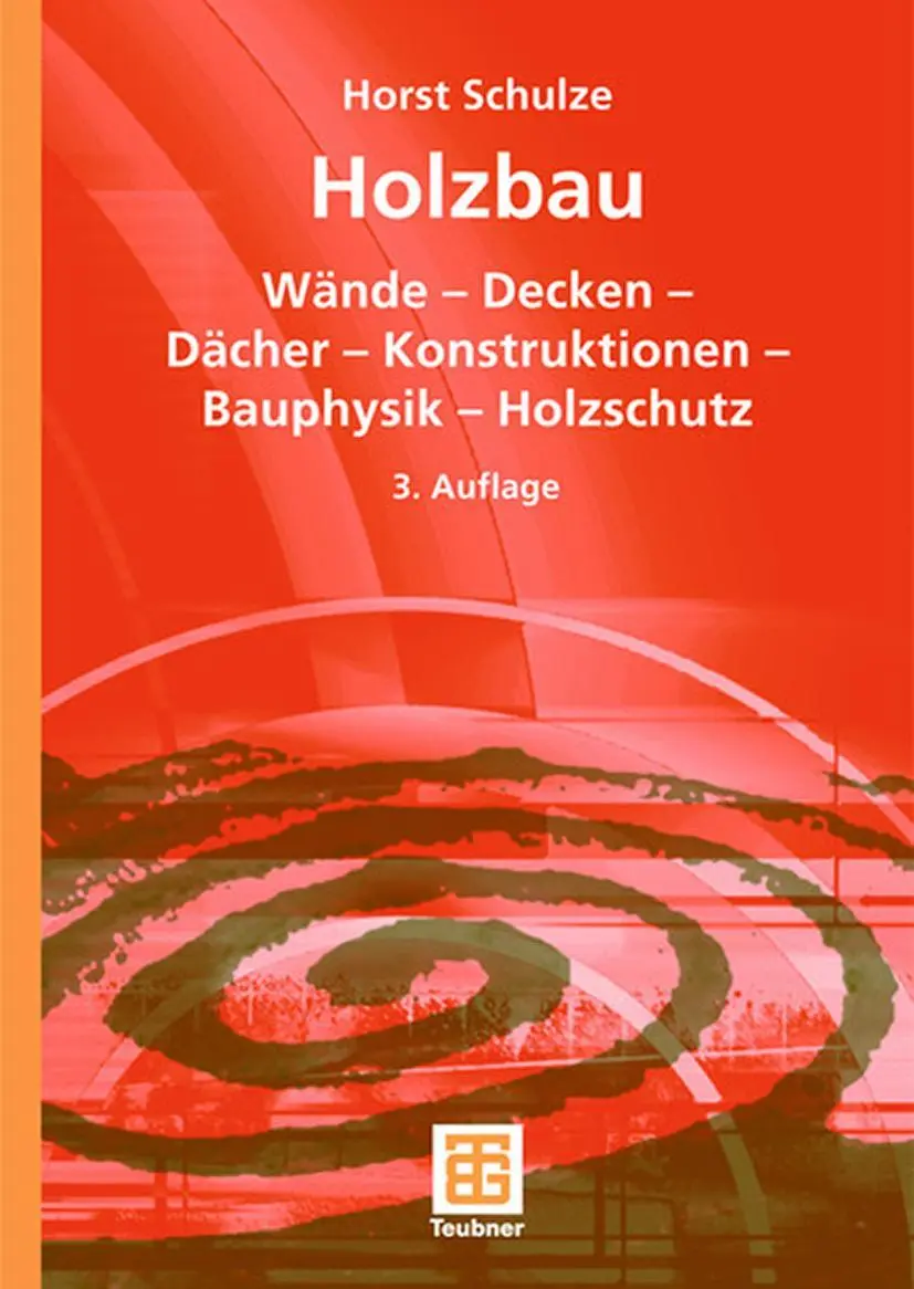 Cover: 9783519252580 | Holzbau | Horst Schulze | Buch | xxiii | Deutsch | 2005