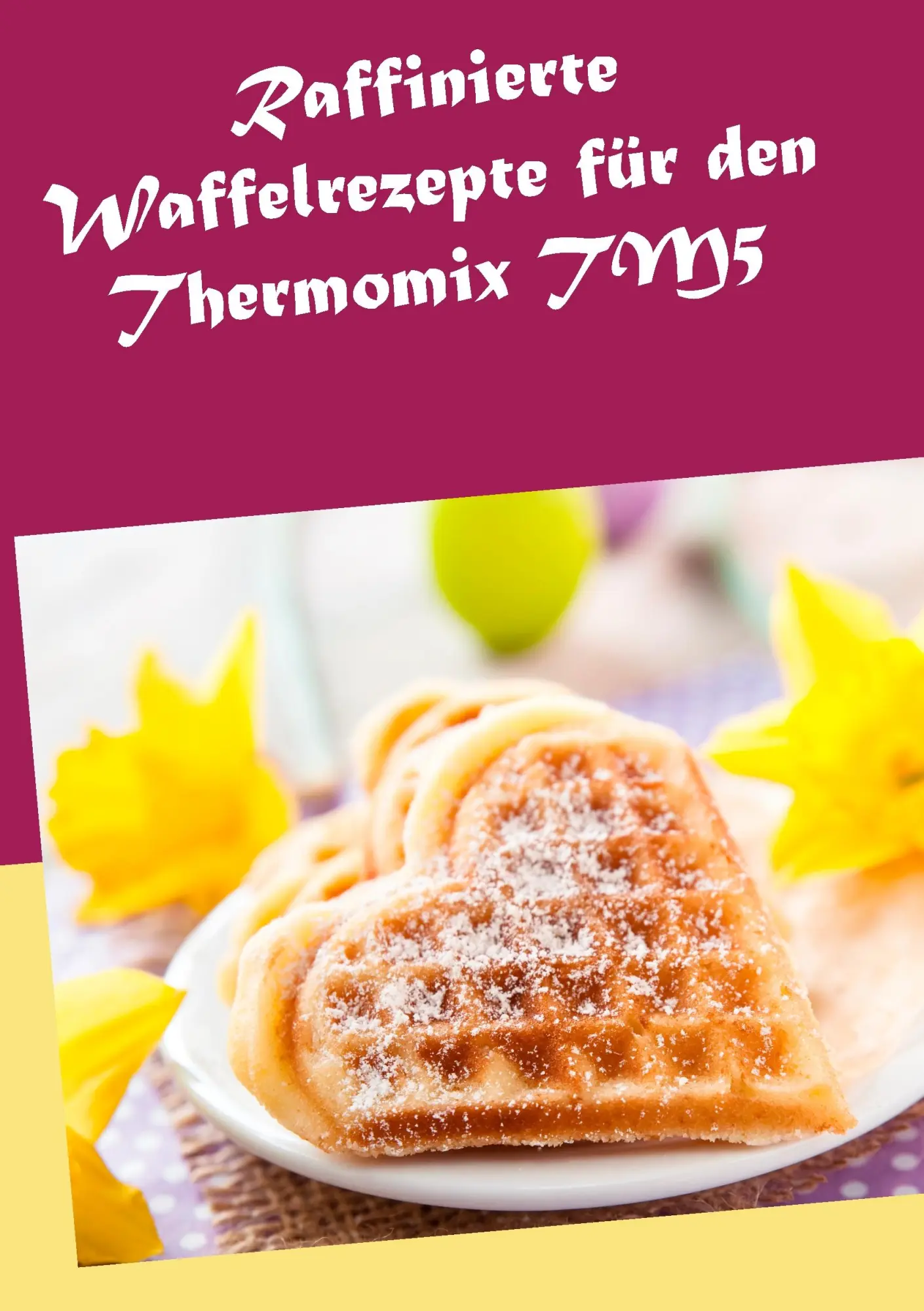 Cover: 9783734772580 | Raffinierte Waffelrezepte für den Thermomix TM5 | Marion Kreidt | Buch