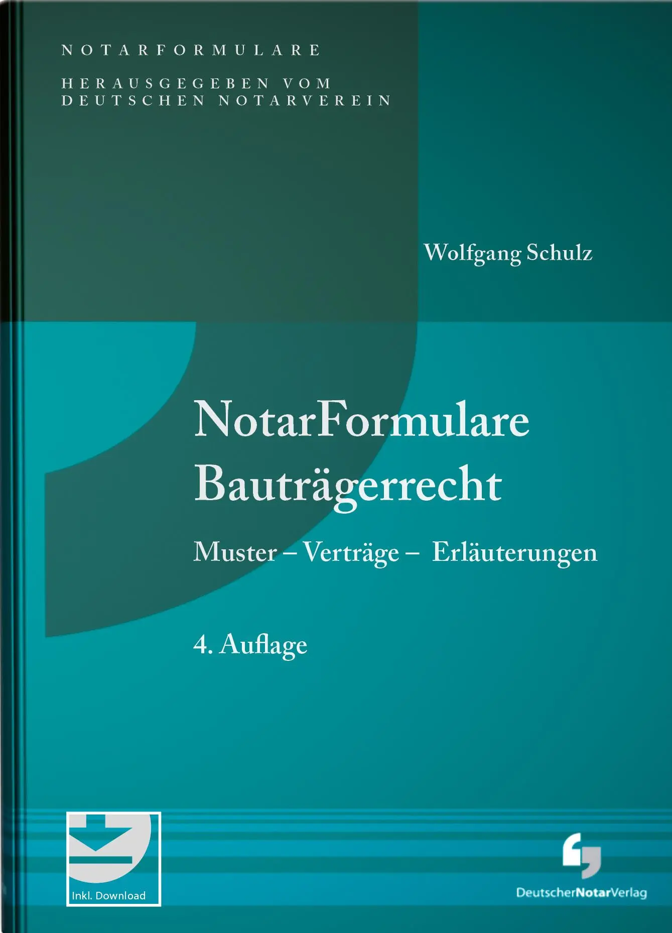 Cover: 9783956462580 | NotarFormulare Bauträgerrecht | Wolfgang Schulz | Buch | 500 S. | 2022