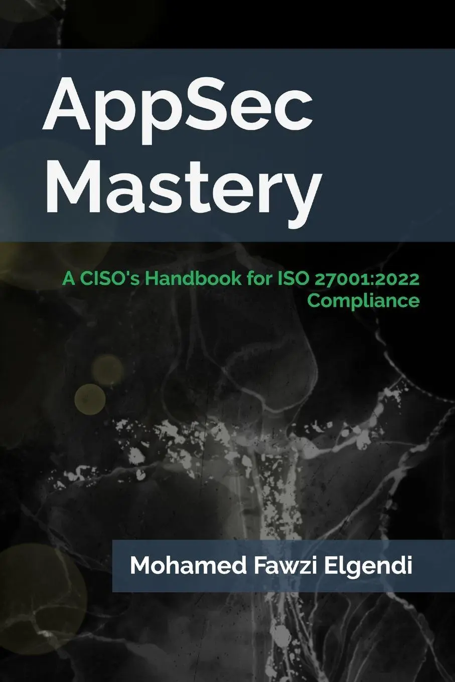 Cover: 9789948702580 | AppSec Mastery | Mohamed Fawzi Elgendi | Taschenbuch | Englisch | 2025