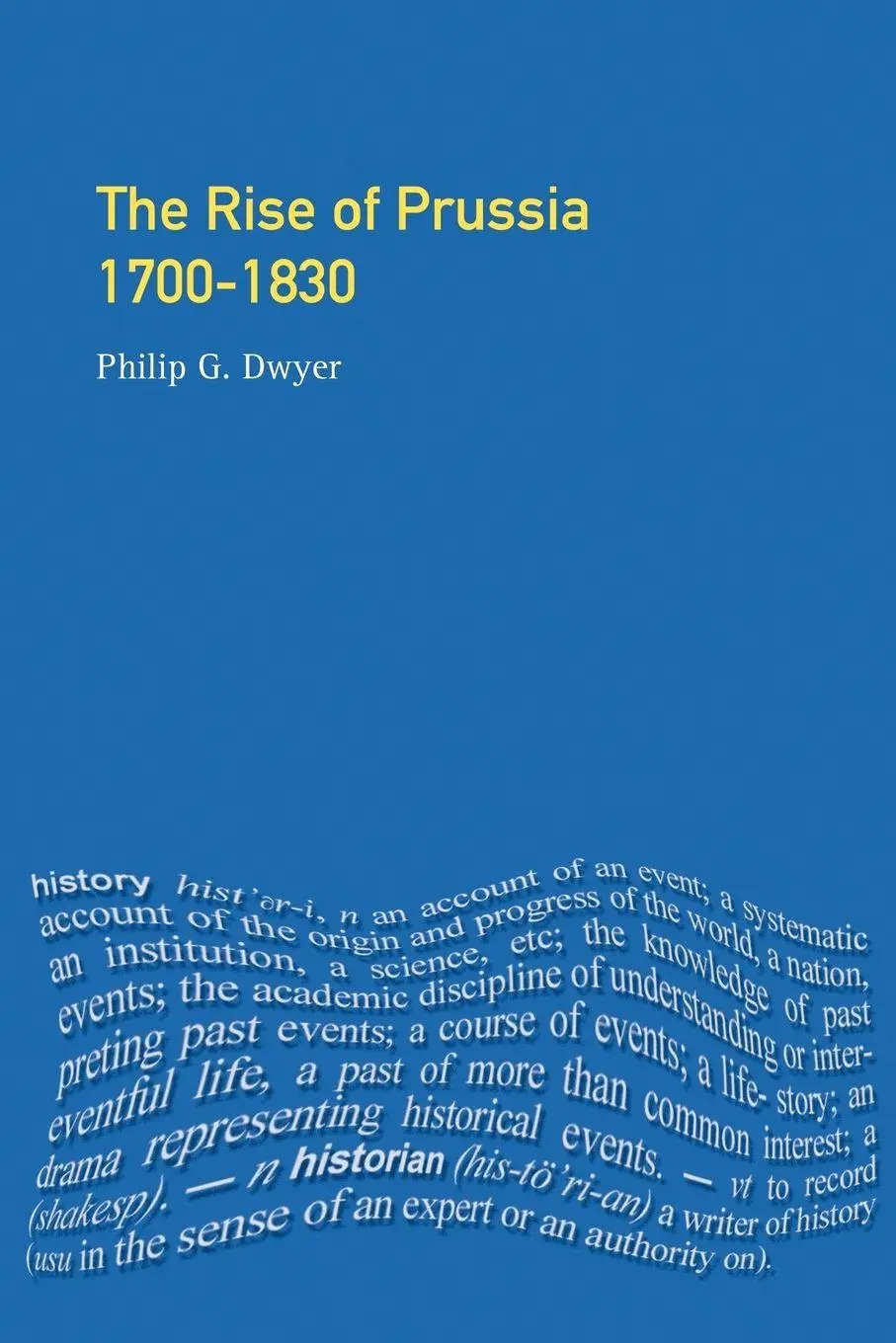 Cover: 9780582292680 | The Rise of Prussia 1700-1830 | Philip G. Dwyer | Taschenbuch | 2001