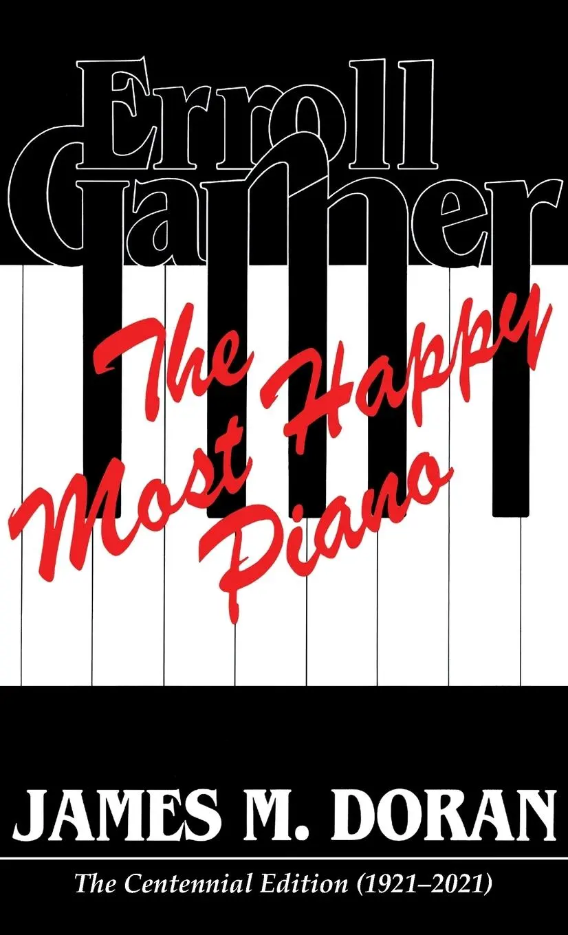 Cover: 9781087882680 | Erroll Garner The Most Happy Piano (Centennial Edition 1921-2021)