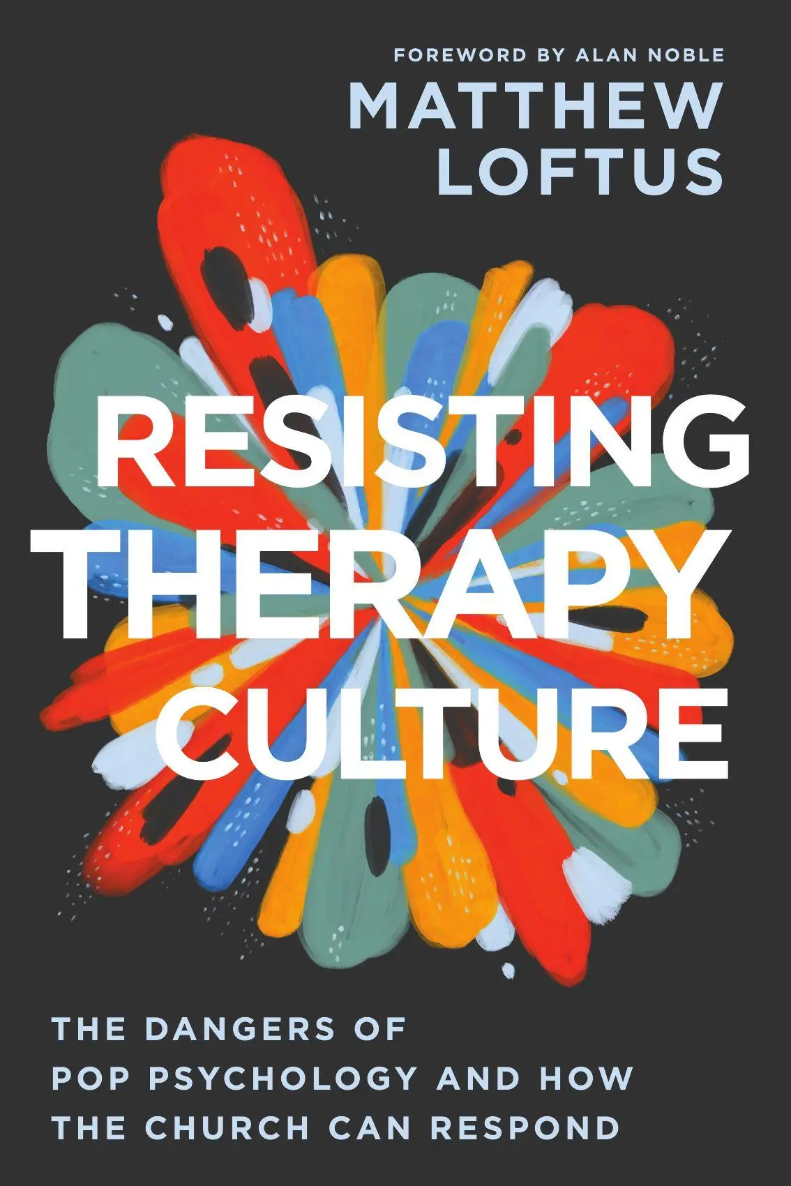 Cover: 9781514012680 | Resisting Therapy Culture | Matthew Loftus | Taschenbuch | Englisch