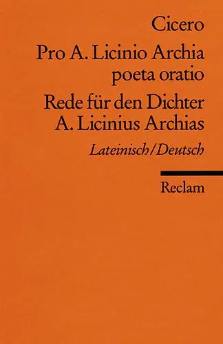 Cover: 9783150012680 | Rede für den Dichter A. Licinius Archias | Marcus Tullius Cicero