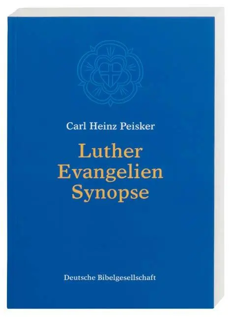 Cover: 9783438062680 | Luther Evangelien-Synopse | Carl H Peisker | Taschenbuch | 344 S.