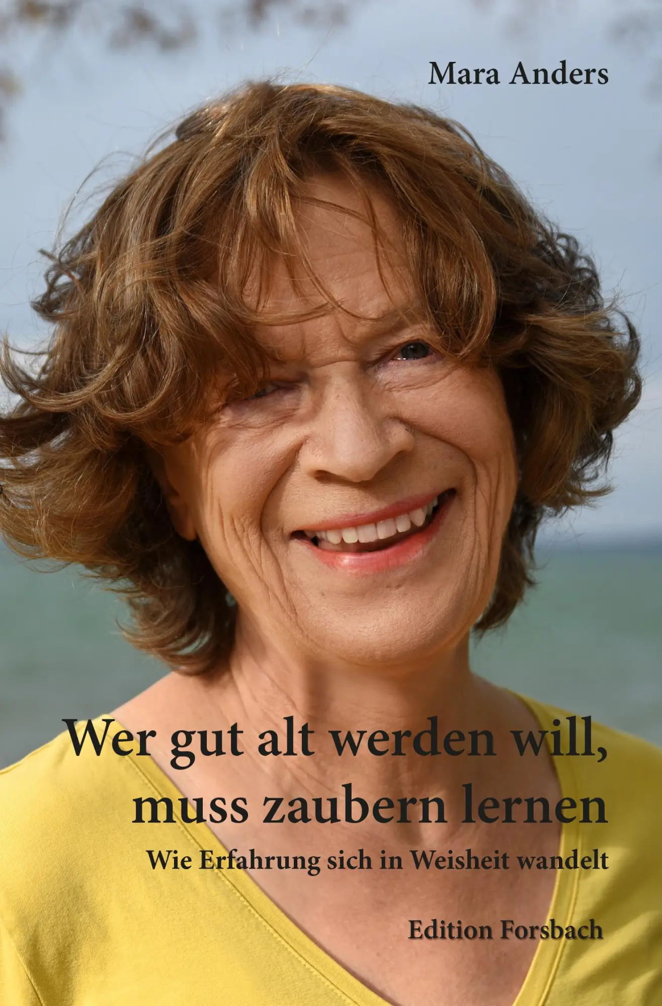 Cover: 9783959042680 | Wer gut alt werden will, muss zaubern lernen | Mara Anders | Buch