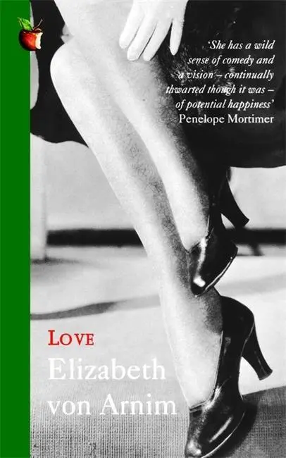 Cover: 9781844082780 | Arnim, E: Love | A Virago Modern Classic | Elizabeth von Arnim | Buch