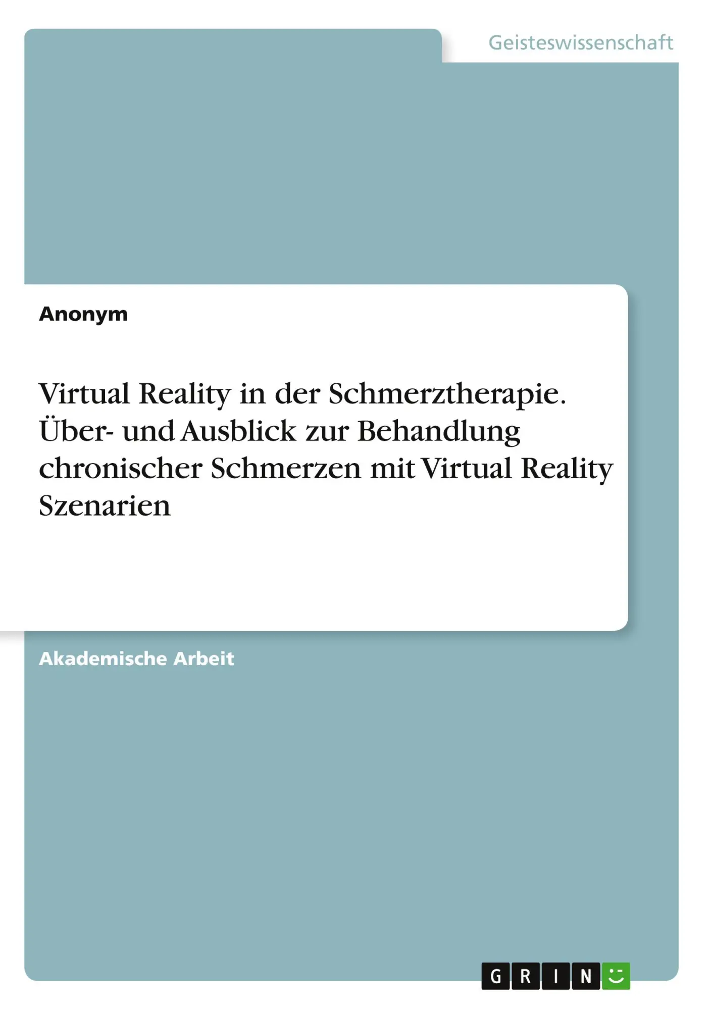 Cover: 9783346362780 | Virtual Reality in der Schmerztherapie. Über- und Ausblick zur...