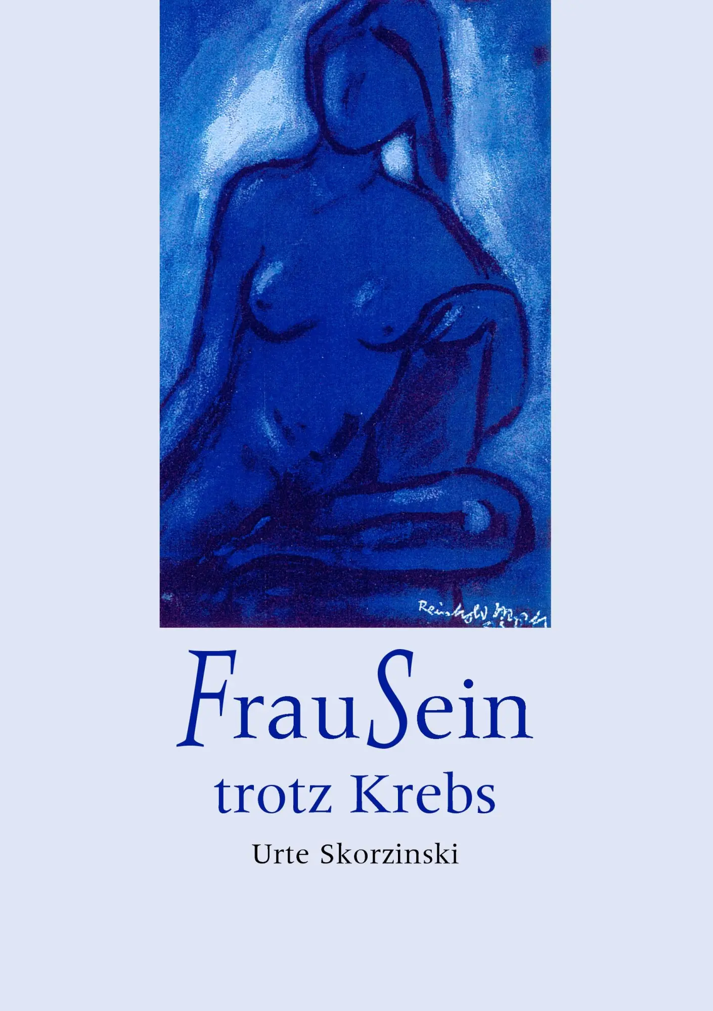 Cover: 9783833442780 | FrauSein trotz Krebs | Urte Skorzinski | Taschenbuch | 89 S. | Deutsch