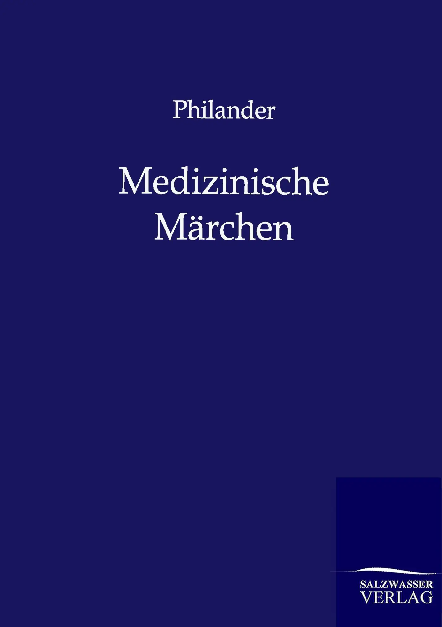 Cover: 9783846002780 | Medizinische Märchen | Philander | Taschenbuch | 212 S. | Deutsch
