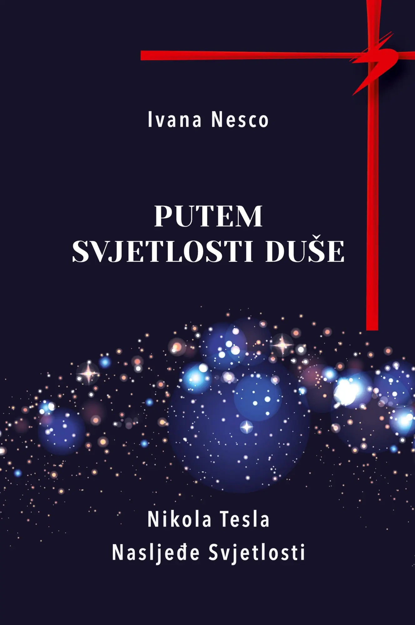 Cover: 9798990282780 | Putem Svjetlosti Du¿e | Ivana Nesco | Taschenbuch | ? | 2024