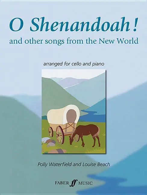 Cover: 9780571522880 | O Shenandoah! | (Cello and Piano) | Polly Waterfield_L. Beach | Buch