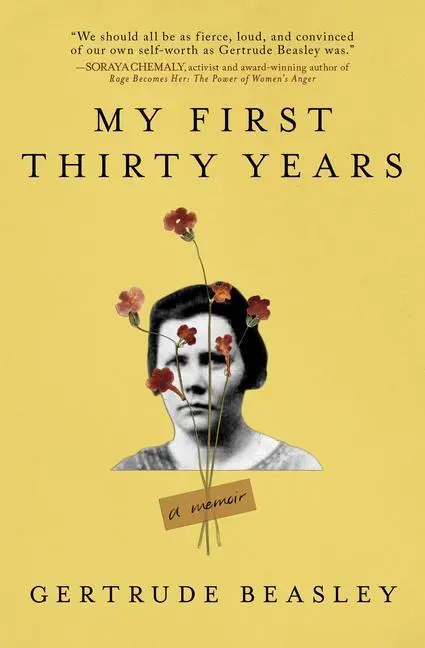 Cover: 9781728242880 | My First Thirty Years | A Memoir | Gertrude Beasley | Taschenbuch