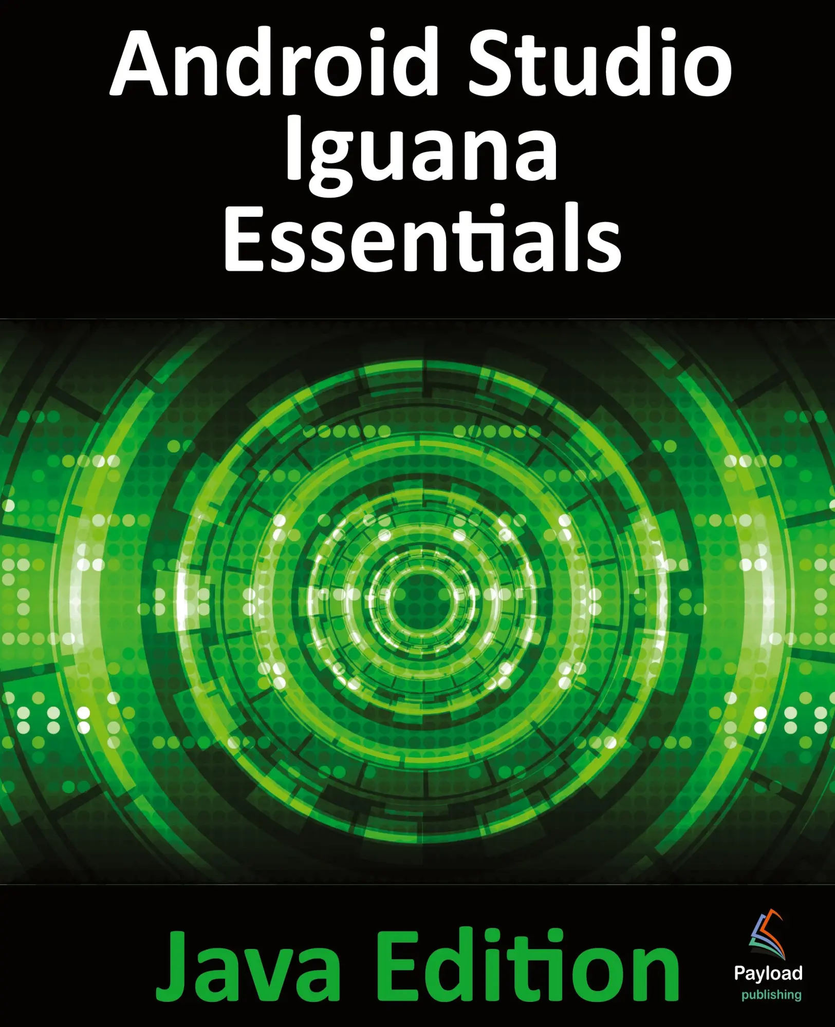 Cover: 9781951442880 | Android Studio Iguana Essentials - Java Edition | Neil Smyth | Buch