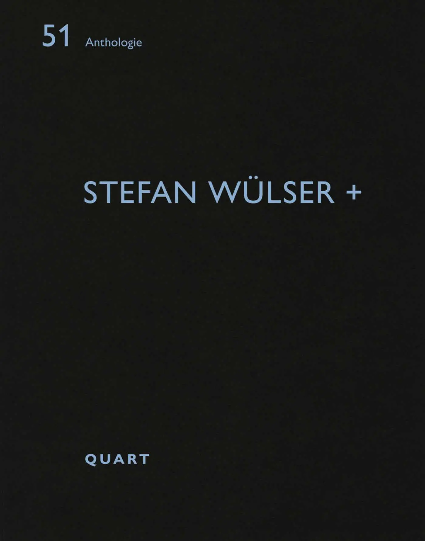 Cover: 9783037612880 | Stefan Wülser + | Heinz Wirz | Taschenbuch | Anthologie | 64 S. | 2023