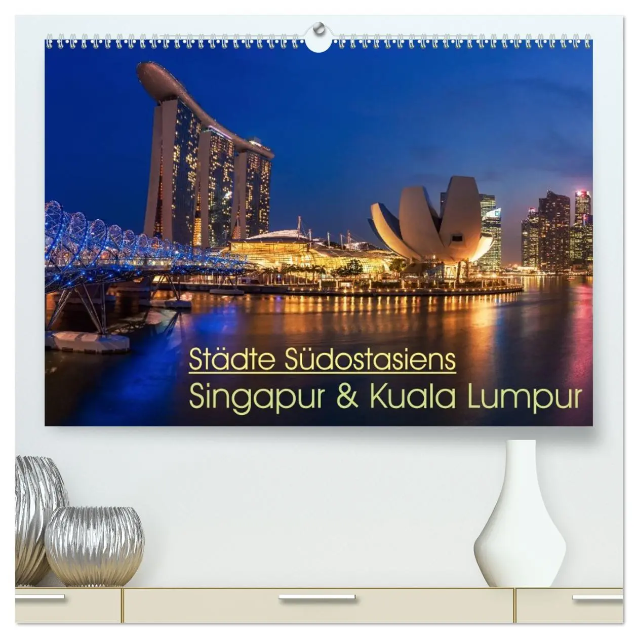 Cover: 9783516012880 | Städte Südostasiens - Singapur &amp; Kuala Lumpur (hochwertiger Premium...