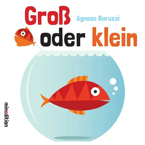 Cover: 9783865662880 | Groß oder klein | Gegensätze | Agnese Baruzzi | Buch | 30 S. | Deutsch