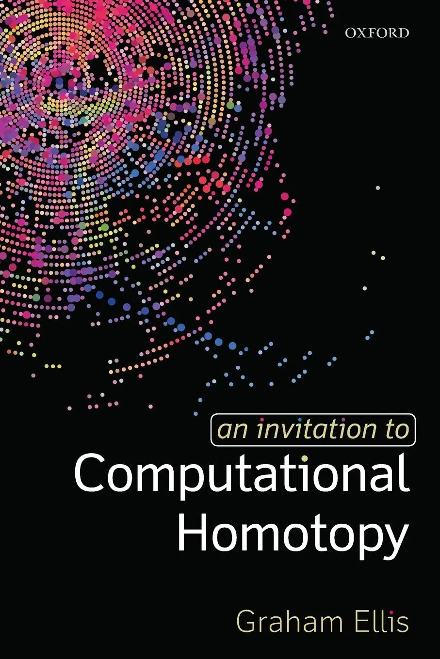 Cover: 9780198832980 | Invitation to Computational Homotopy | Graham Ellis | Taschenbuch
