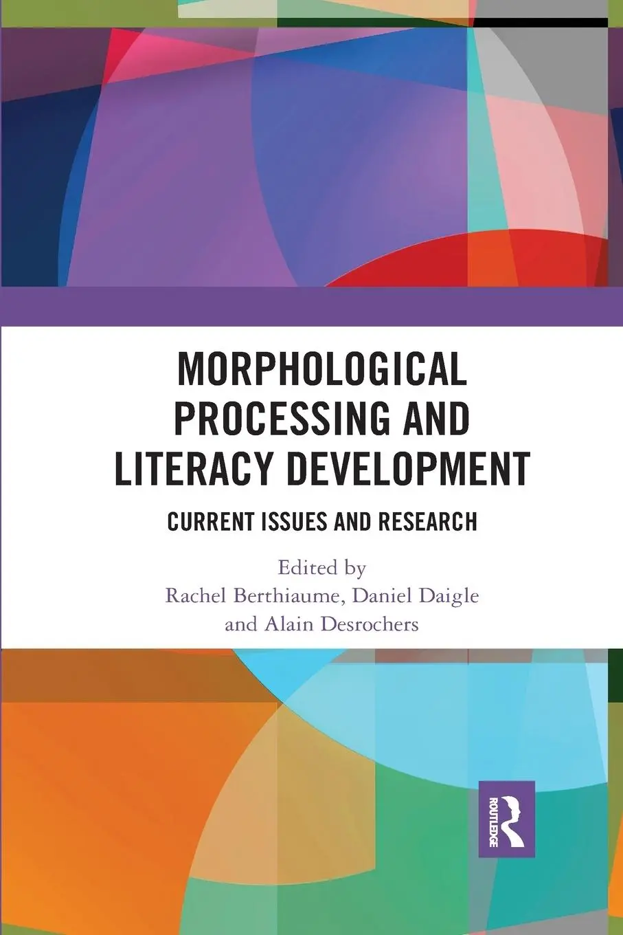 Cover: 9780367432980 | Morphological Processing and Literacy Development | Berthiaume (u. a.)
