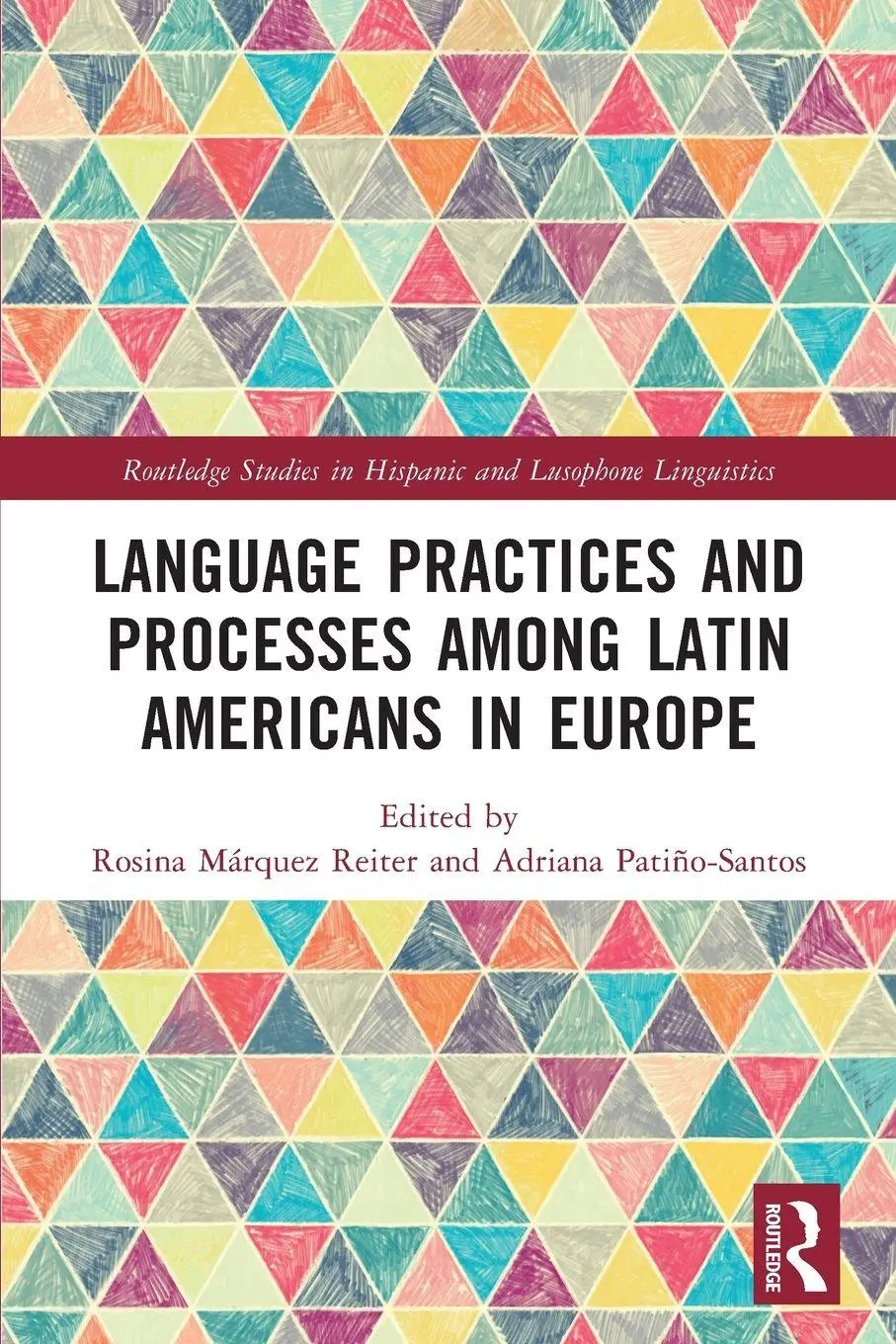 Cover: 9780367672980 | Language Practices and Processes among Latin Americans in Europe