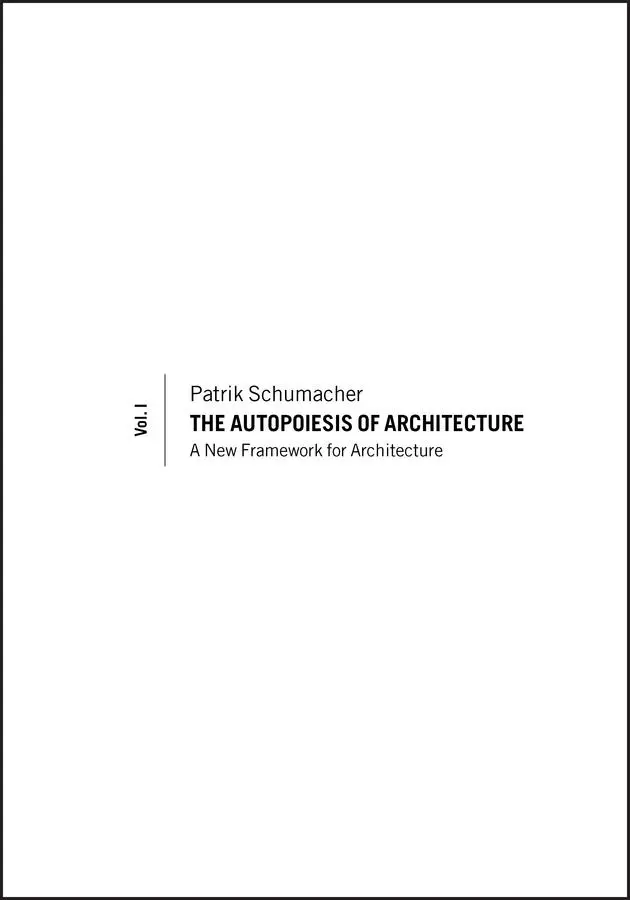 Cover: 9780470772980 | The Autopoiesis of Architecture, Volume I | Patrik Schumacher | Buch