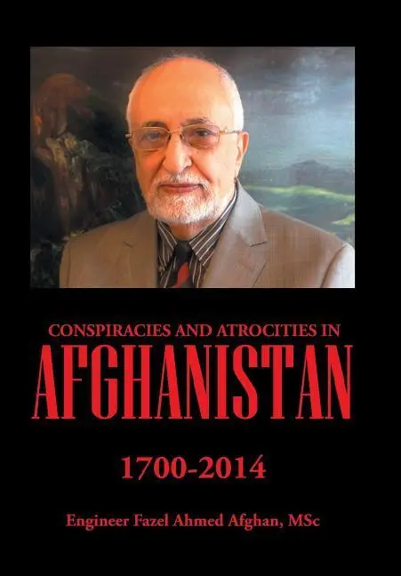 Cover: 9781503572980 | Conspiracies and Atrocities in Afghanistan | 1700-2014 | Afghan | Buch