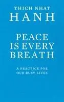 Cover: 9781846042980 | Peace Is Every Breath | A Practice For Our Busy Lives | Hanh | Buch