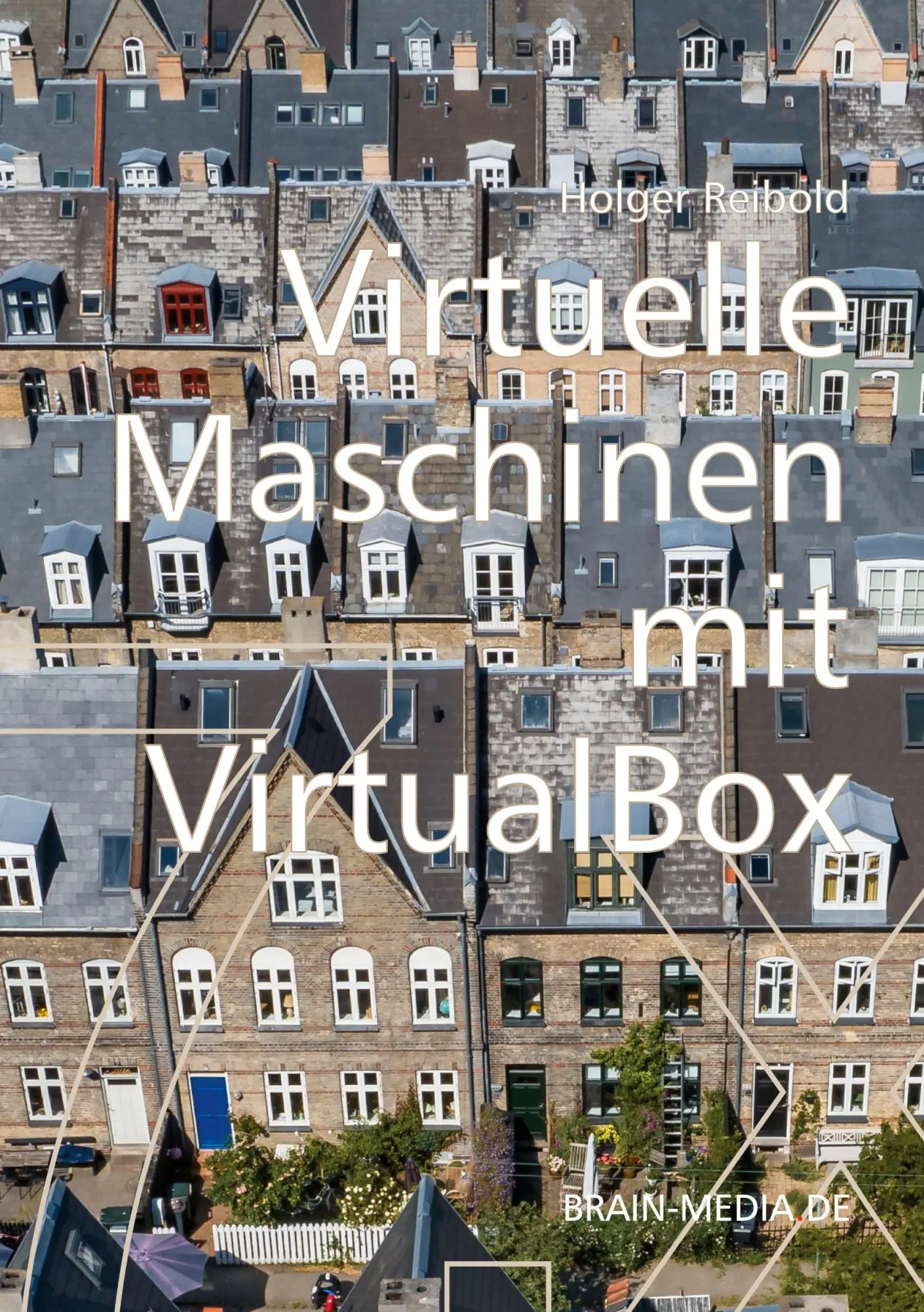 Cover: 9783954442980 | Virtuelle Maschinen mit VirtualBox 7.x | Holger Reibold | Taschenbuch