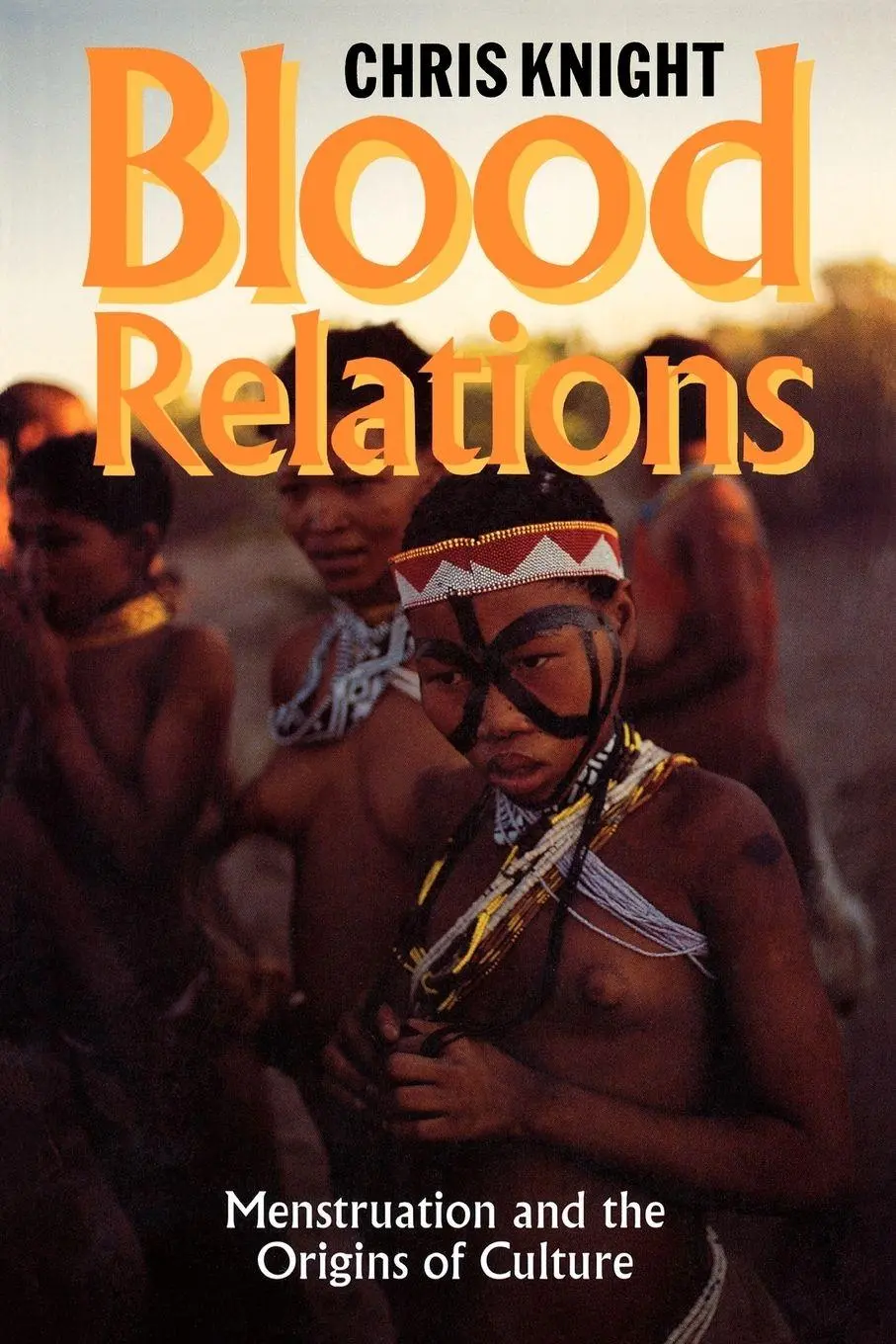 Cover: 9780300063080 | Blood Relations | Menstruation and the Origins of Culture | Knight